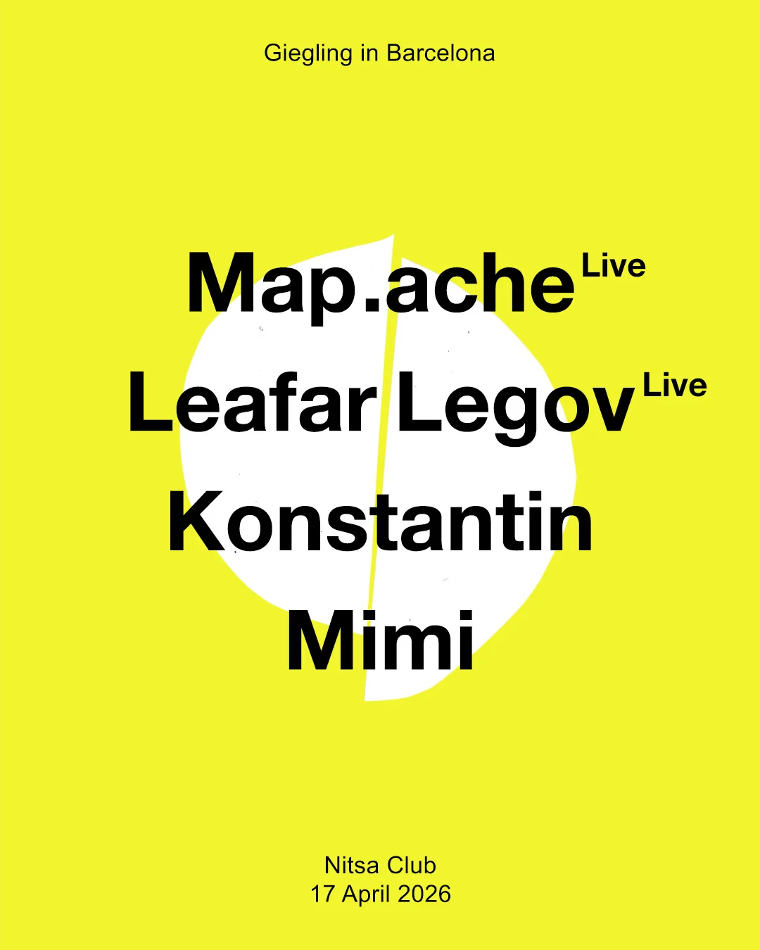 giegling: Map.ache Live · Leafar Legov Live · Konstantin · Mimi