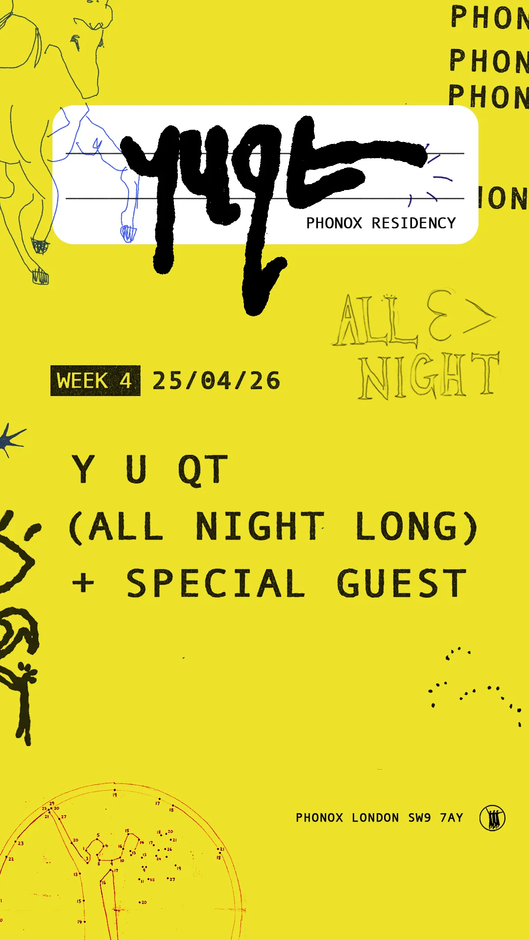 Y U QT & Very Special Guest (All Night Long) - 4 Saturdays at Phonox (25th April)
