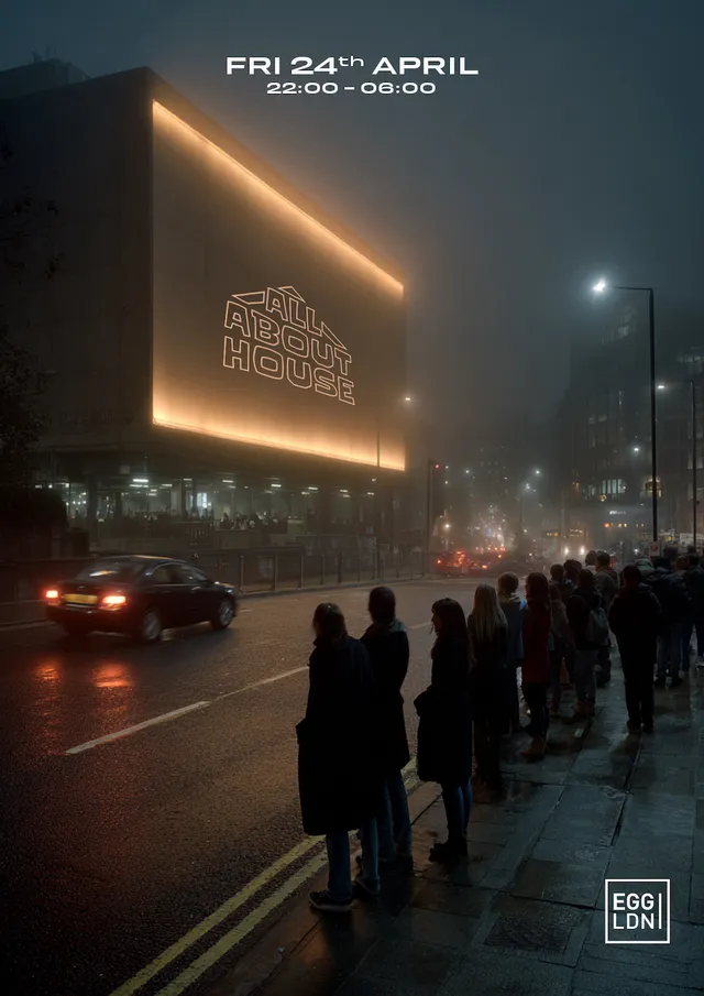 Egg LDN Pres: All About House - Photo 1