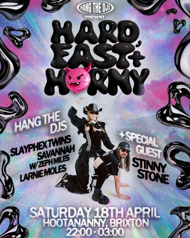 Hang The DJs present: Hard, Fast & Horny - Photo 1