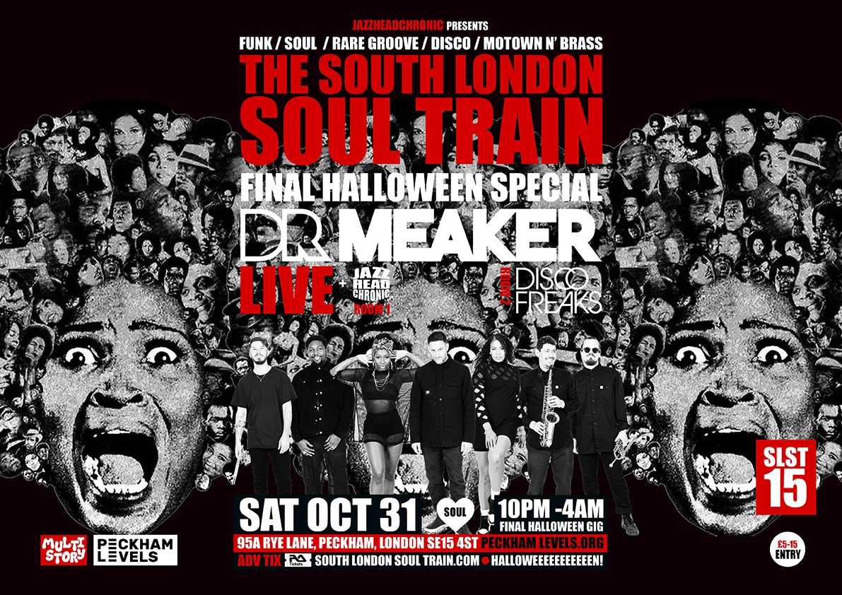 The South London Soul Train with Dr Meaker (Live) + More in 2 rooms
