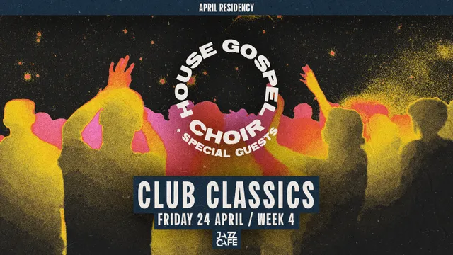 House Gospel Choir presents: Club Classics - Week 4 - Photo 1