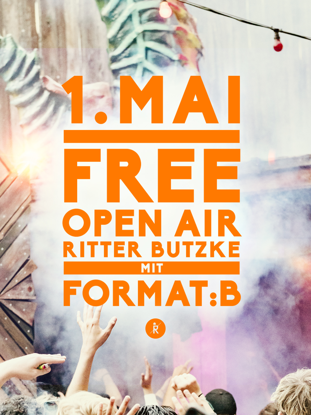 FREE entry without ticket ALL DAY - ALL NIGHT Open Air with Format:B
